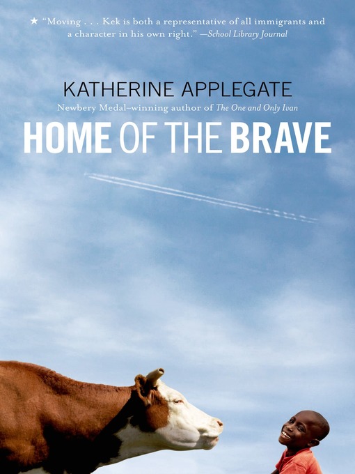 Title details for Home of the Brave by Katherine Applegate - Available